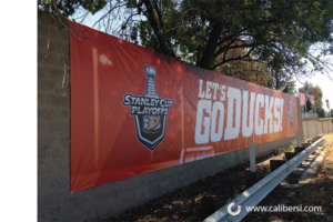 Stanley Cup Ducks Fence banner - Orange County by Caliber Signs & Imaging in Irvine - Call 949-748-1070