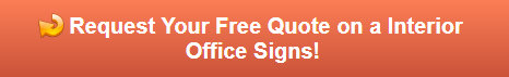 Free quote on interior office signs